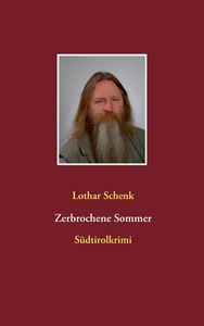 Zerbrochene Sommer di Lothar Schenk edito da Books on Demand