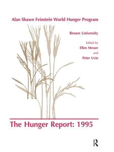 The Hunger Report 1995 di Ellen Messer edito da Routledge