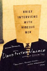 Brief Interviews With Hideous Men di David Foster Wallace edito da Little, Brown and Company