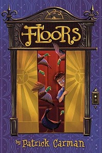 Floors: Book 1 di Patrick Carman edito da Scholastic Press