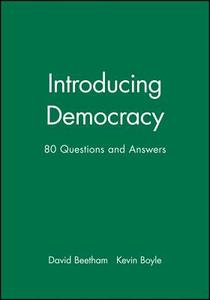 Introducing Democracy di David Beetham, Kevin Boyle edito da Polity Press