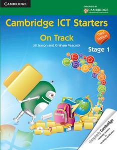 Cambridge ICT Starters: On Track, Stage 1 di Jill Jesson, Graham Peacock edito da Cambridge University Press