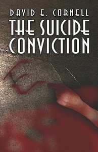 The Suicide Conviction di David E. Cornell edito da PUBLISHAMERICA