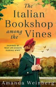 The Italian Bookshop Among The Vines di Amanda Weinberg edito da Bonnier Books Ltd