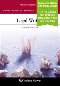 Legal Writing di Richard K. Neumann Jr, J. Lyn Entrikin, Sheila Simon edito da ASPEN PUBL