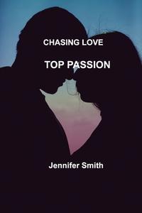 CHASING LOVE di Jennifer Smith edito da Jennifer Smith