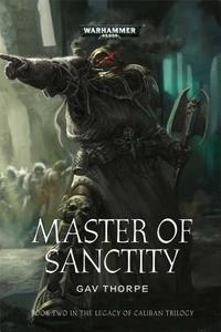 Master of Sanctity di Gav Thorpe, Gavin Thorpe edito da Games Workshop Ltd
