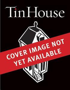 Tin House: Summer Reading 2018 di Holly MacArthur, Win McCormack, Rob Spillman edito da TIN HOUSE BOOKS