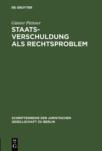 Staatsverschuldung als Rechtsproblem di Günter Püttner edito da De Gruyter