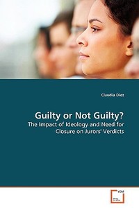 Guilty or Not Guilty? di Claudia Diez edito da VDM Verlag