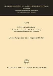 Untersuchungen über das V-Biegen von Blechen di Gerhard Oehler edito da VS Verlag für Sozialwissenschaften