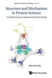 Structure and Mechanism in Protein Science di Alan R Fersht edito da WSPC