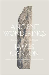 Ancient Wonderings di James Canton edito da HarperCollins Publishers