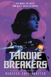 Thronebreakers di Rebecca Coffindaffer edito da HARPERCOLLINS