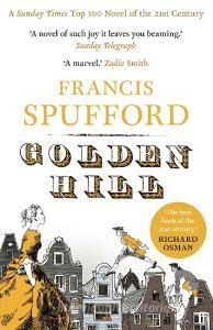 Golden Hill di Francis Spufford edito da Faber And Faber Ltd.