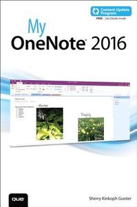 My Onenote 2016 (includes Content Update Program) di Sherry Kinkoph Gunter edito da Pearson Education (us)