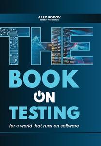 The Book on Testing di Alex Rodov edito da FriesenPress
