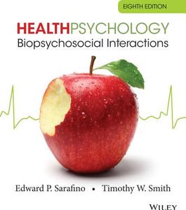 Health Psychology di Edward P. Sarafino edito da John Wiley & Sons