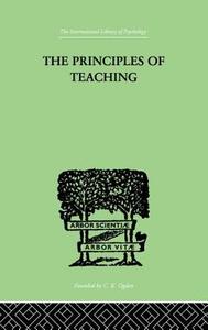 The Principles of Teaching: Based on Psychology di Edward L. Thorndike edito da ROUTLEDGE