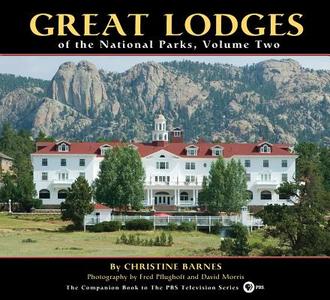 Great Lodges of the National Parks, Volume Two di Christine Barnes edito da FARCOUNTRY PR