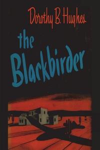 The Blackbirder di Dorothy B. Hughes edito da IMPORTANT BOOKS