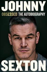Obsessed: The Autobiography di Johnny Sexton edito da Penguin Books Ltd