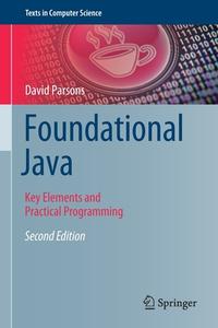 Foundational Java di David Parsons edito da Springer International Publishing