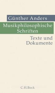 Musikphilosophische Schriften di Günther Anders edito da Beck C. H.