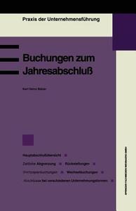 Buchungen zum Jahresabschluß di Karlheinz Balzer edito da Gabler Verlag