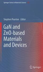 GaN and ZnO-based Materials and Devices edito da Springer-Verlag GmbH