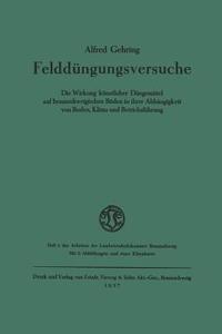 Felddüngungsversuche di Alfred Gehring edito da Vieweg+Teubner Verlag