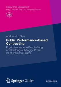 Public Performance-based Contracting di Andreas Glas edito da Springer Fachmedien Wiesbaden