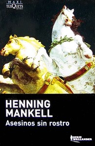 Asesinos Sin Rostro di Henning Mankell edito da Tusquets Editores