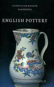 English Pottery di Julia E. Poole edito da Cambridge University Press