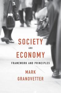 Society and Economy di Mark Granovetter edito da Harvard University Press