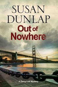 Out of Nowhere di Susan Dunlap edito da Severn House Publishers Ltd