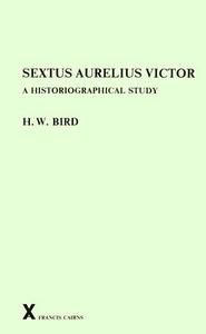 Sextus Aurelius Victor di H. W. Bird edito da Francis Cairns (Publications) Ltd