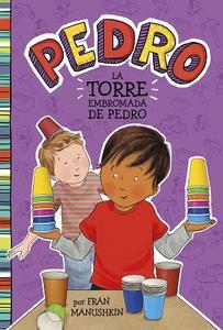La Torre Embromada de Pedro = Pedro's Tricky Tower di Fran Manushkin edito da PICTURE WINDOW BOOKS