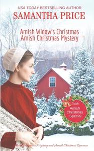 AMISH CHRISTMAS SPECIAL: 2 BOOKS IN 1: A di SAMANTHA PRICE edito da LIGHTNING SOURCE UK LTD