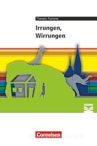 Irrungen, Wirrungen di Theodor Fontane, Daniela A. Frickel, Thomas Mayerhofer edito da Cornelsen Verlag GmbH