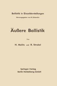 Äußere Ballistik di Hellmuth Molitz, Reinhold Strobel edito da Springer Berlin Heidelberg