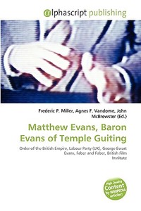 Matthew Evans, Baron Evans Of Temple Guiting edito da Vdm Publishing House