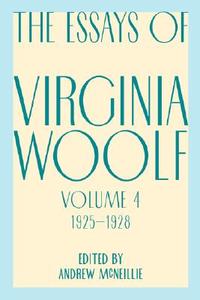 Essays of Virginia Woolf, Vol. 4, 1925-1928 di Virginia Woolf edito da HARVEST BOOKS