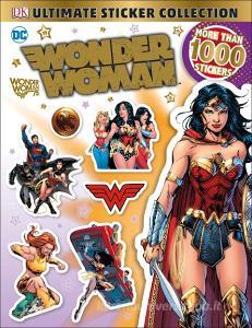 DC Wonder Woman Ultimate Sticker Collection di DK edito da Dorling Kindersley Ltd