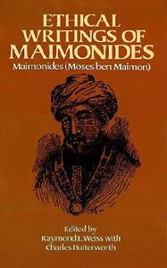 Ethical Writings of Maimonides di Maimonides edito da DOVER PUBN INC