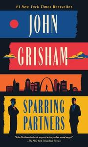 Sparring Partners di John Grisham edito da Random House LCC US