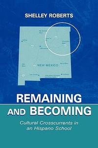 Remaining and Becoming di Shelley Roberts edito da Routledge