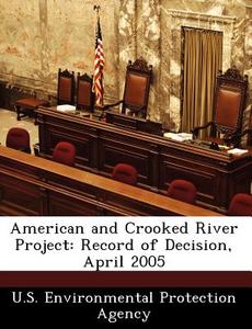 American And Crooked River Project edito da Bibliogov