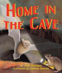 Home in the Cave di Janet Halfmann edito da ARBORDALE PUB