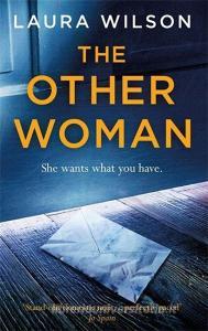 The Other Woman di Laura Wilson edito da Quercus Publishing